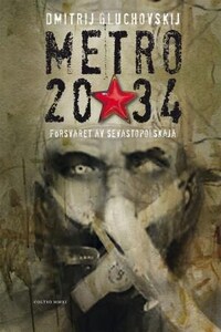 Метро: 2.1. Предыстория Метро 2034